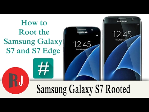 How to Root the Samsung Galaxy S7 and S7 edge all models.