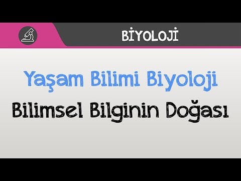 Hücre - Bilimsel Bilginin Doğası