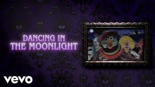 Dancing in the Moonlight (From 'Muppets Haunted Mansion'/Sing-Along)