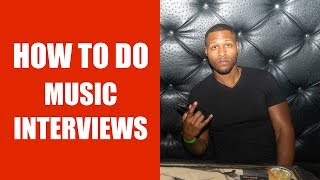 How To Do Music Interviews for Independent Artists