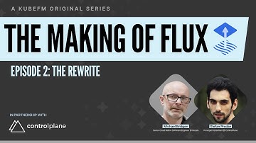 The Making of Flux: The Rewrite, with Stefan Prodan and Michael Bridgen | KubeFM
