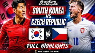 South Korea vs Czech Republic 2–1 Full Highlights  FIFA World Cup 2026