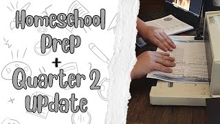 Homeschool Prep & Quarter 2 Update | Homeschool Adjustments | Getting Ready for Quarter 3