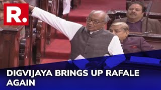 Congress' Digvijaya Singh rakes up Rafale issue once again in Rajya Sabha
