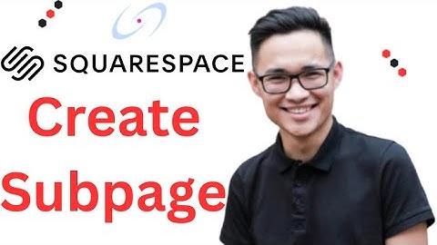How to Create a Subpage in Squarespace Full 2025 Guide