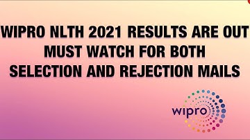 WIPRO NLTH 2021 RESULTS ARE OUT MUST WATCH 🔴🔴 BOTH SELECTION AND REJECTION STATUS