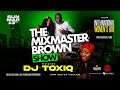 The mixmaster brown show feat dj toxiq  afrobeat  90s  80s  live on 13th march 2022