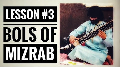 Sitar Tutorial Lesson 3 || Bols of Mizrab || By Dr. ASHOK KUMAR CHAMBYAL