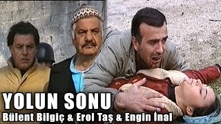 Yolun Sonu (1987) - Bülent Bilgiç & Erol Taş & Engin İnal