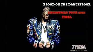 Blood on the dancefloor Christmas Tour 2022 (Final)