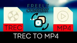 HOW TO CONVERT A TREC VIDEO FILE TO MP4 FORMAT FOR FREE #videoconvert #videoconverter
