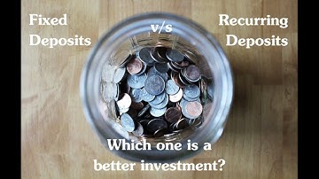 Fixed Deposits v/s Recurring Deposits: Which one is a Better Investment? - HDFC Sales