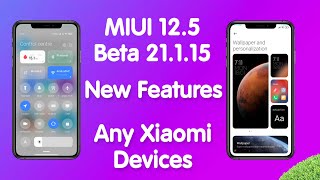 MIUI 12.5 Beta 21.1.15 || New Features || Any Xiaomi Devices
