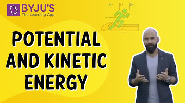 What Is The Difference Between Potential And Kinetic Energy? | Class 4 | Learn With BYJU