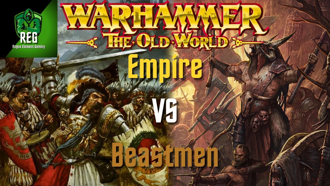 Warhammer The Old World Battle Report | Empire of Man vs Beastmen ...