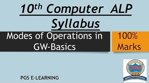 Mode of Operation in GW BASIC || Computer Science Class 10