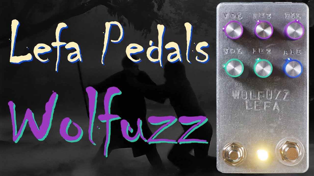 Harsh Tones || Lefa Pedals Wolfuzz || Ultra Gnarly Dual Fuzz Pedal Demo