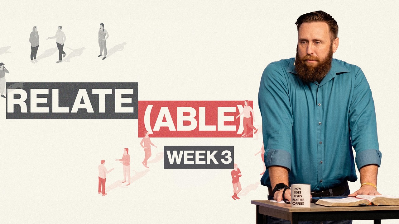 Relate(able): Week 3 | 4.26.26 | Life Valley Community Church | #Sermons #Church #Relationships