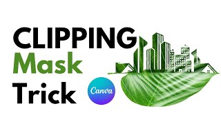 Master the Clipping Mask Trick in Canva (Secret Pro Technique!)