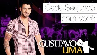 Смотреть клип Gusttavo Lima - Cada Segundo Com Você
