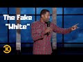 Stand up comedy  fake white
