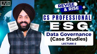 📘 CS Professional ESG Lecture-8 | ⚖️ Data Governance - Class 2 | 🎯 Revision Series 🚀 GD SALUJA