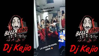 LA CASA DE PAPEL(BELLA CIAO) POR RUMBAS DJ KEJIO REMIX FLAMENCO 😂😂😂😂