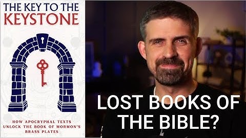 The Remarkable Truth About The Lost Books Of The Bible! - The Key To The Keystone By Jonah Barnes