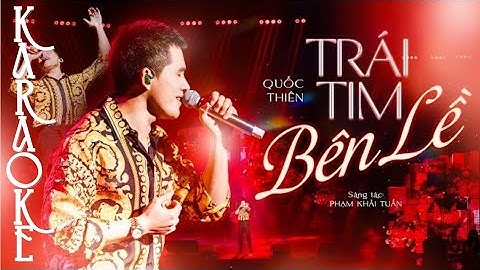 KARAOKE Trái tim bên lề - Quốc Thiên | Bản phối cực hay mới nhất 2025