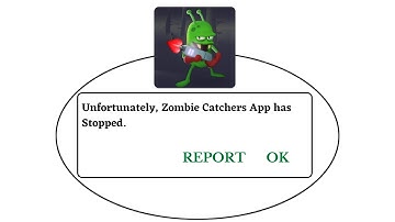 Unfortunately, Zombie Catchers Has Stopped Error in Android - App Not Open Problem | AllTechapple