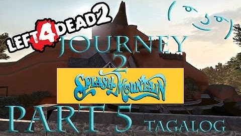 Left 4 Dead 2 Journey to Splash Mountain on Advanced part 5 FINALE Tagalog