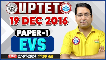 UPTET 2024 | UPTET EVS Paper 1 Previous Year Questions | UPTET Dec 2016 EVS PYQs Class By Arun Sir