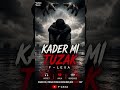Kader Mi Tuzak #yeninesilmüzik #music #shortvideo