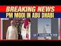 PM Modi In Abu Dhabi | LIVE | PM Modi Receives Guard of Honour | News9