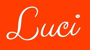Learn how to Sign the Name Luci Stylishly in Cursive Writing