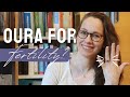 Oura ring for fertility tracking: worth it? | Review