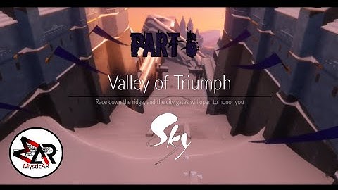 Valley of Triumph/ Sky : Children of light/walkthrough (part 6)