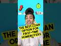 The Best Loan Option for First-Time Homebuyers #RealEstate #Realtor #RealEstateAgent #money #mlos