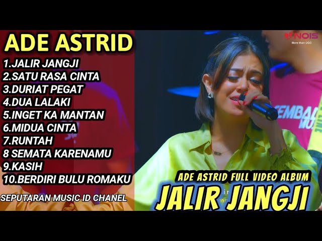 Ade Astrid's newest song, Bajidor, full album - broken promise, Sundanese song class=