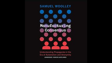 Manufacturing Consensus: Understanding Propaganda in the Era of Automation and Anonymity