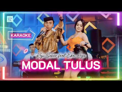 Kaji Soher feat Eka Ayu - Modal Tulus [KARAOKE]