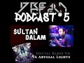 Dream crew records  podcast 5 sultan dalam special remix of va   abyssal lights by dcr