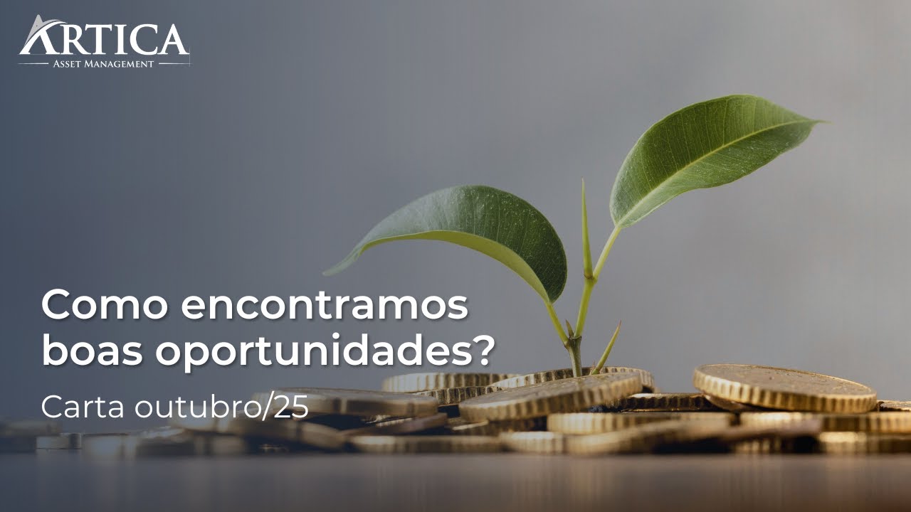 Como encontramos boas oportunidades? - Cartas Mensais #42