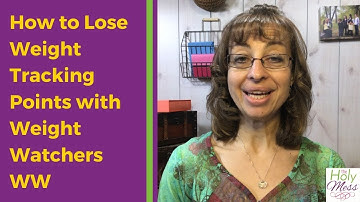 How to Lose Weight Tracking Points with WW/Weight Watchers
