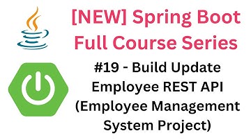 Spring Boot Full Course - #19 - Build Update Employee REST API (Employee Management System Project)