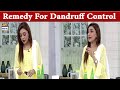Watch Effective Home Remedy For Dandruff Control Online In Hd