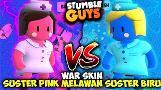 WAR SKIN SUSTER PINK MELAWAN SUSTER BIRU ! Stumble Guys