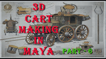 3D CART MODEL MAKING IN MAYA FOR BEGINNERS part 6