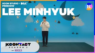 Lee MinHyuk | [KCON STUDIO X DIA TV] Pre-Show Day 5