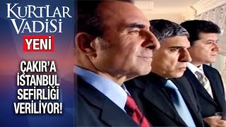 Çakır'a İstanbul Sefirliği Veriliyor! - Kurtlar Vadisi | 2020 - YENİ Resimi